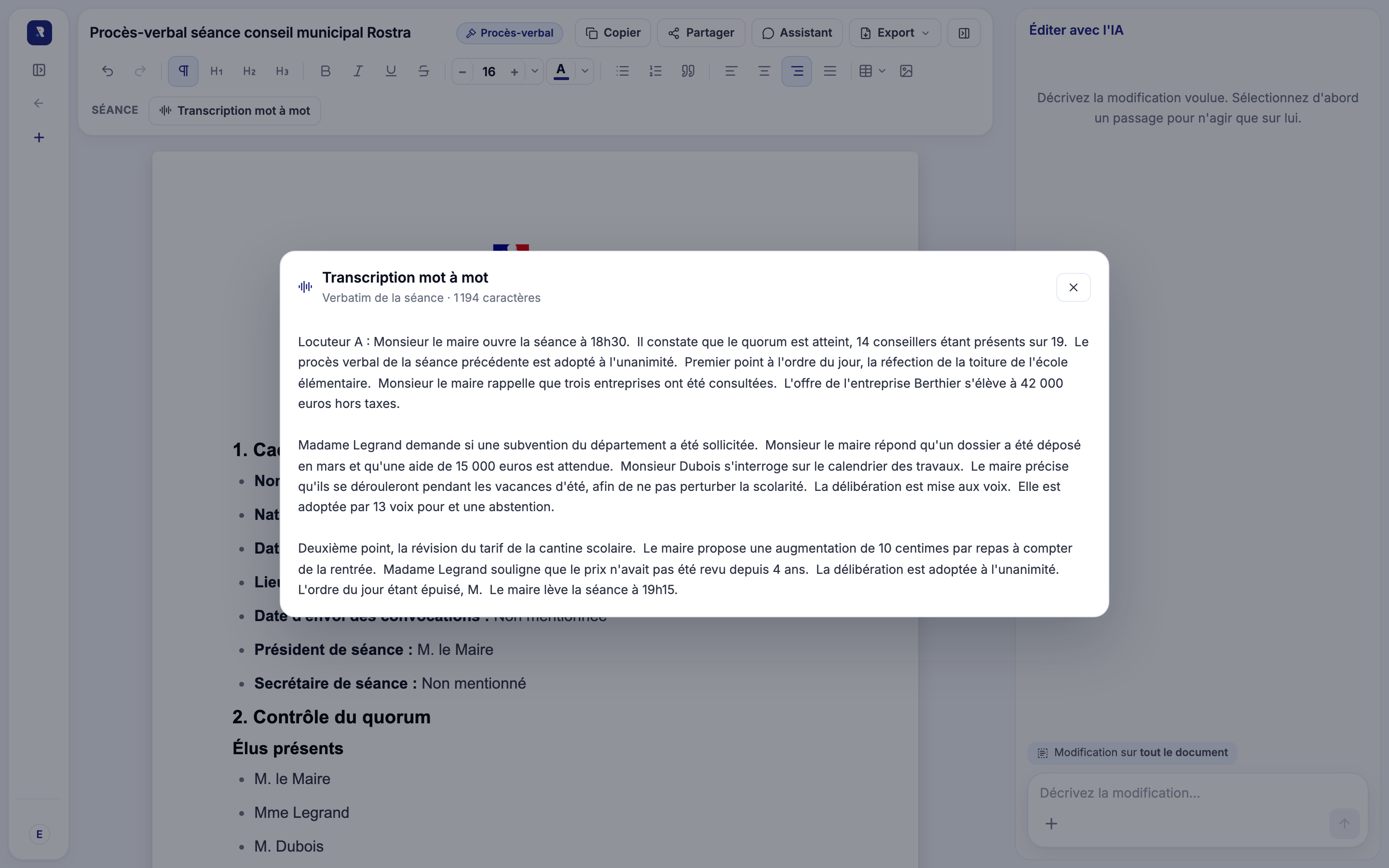 Transcription mot à mot de la séance dans Rostra, chaque prise de parole attribuée à son locuteur, à côté du procès-verbal rédigé